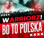 WARRIORZ! - Bo To Polska (LeMeN Remix)