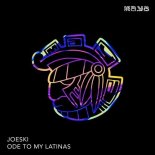 Joeski - Ode To My Latinas (Extended Mix)