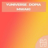YUNIVERSE, Dopia - Mwaki (Summer Mix)