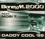 Boney M.Feat. Mobi T.- Daddy Cool '99 (Extended Vocal Club Mix)