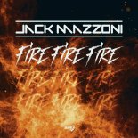 Jack Mazzoni - Fire Fire Fire