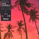 TWOPILOTS feat. Xtina Louise - Love Yourself