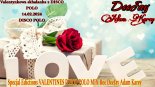 DeeJay Adam Karey - Składanka DISCO POLO VALENTINES MIX - Luty 2024 (Specjal Edyctions Valentines) rmx