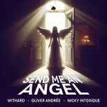 Withard & Oliver Andree Feat. Nicky Intoxique - Send Me An Angel