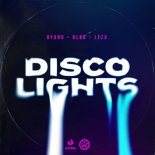 KYANU & BLND Feat. Leza - Disco Lights