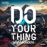 Vagabundos - Do Your Thing (Original Mix)