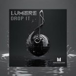 Lumiere - Drop It (Extended Mix)