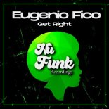 Eugenio Fico - Get Right (Original Mix)