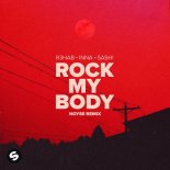 R3HAB, INNA - Rock My Body (with Sash!) [NOYSE Extended Remix]