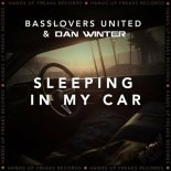 Basslovers United & Dan Winter - Sleeping in My Car