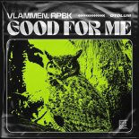 VLAMMEN, RPBK - Good For Me (Extended Version)