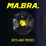 Ma.Bra. - Bits and pieces (Original Mix)