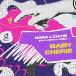 Nora & Chris feat. Burema - Baby Chérie