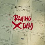 LowRiderz & GLDY LX - Raving Day (Extended Mix)