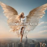 Zorneus & Breaker - Fly (Extended Mix)