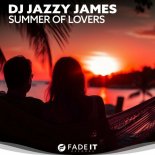 DJ Jazzy James - Summer of Lovers (Max Zierke Remix)