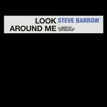 Steve Barrow - Look Around Me (ZYX Remastered Edit 2024)