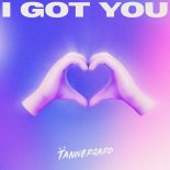 Tannergard - I Got You