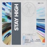 Diplo & HUGEL Feat. Julia Church - Stay High (MAKJ Extended Remix)