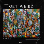Arrjay - Get Weird (Extended Mix)
