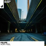 Felipe - How I Feel (Extended Mix)