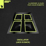 illusionize & DJ Glen Feat. Chuck Roberts - Oscillator (Jack Is Back)