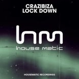 Crazibiza - Lock Down (2024 Remaster)