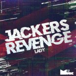 Jackers Revenge  - Lady (Original Mix)