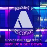 Block & Crown, Mike Ferullo - Jump Up & Get Down (Club Mix)