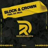 Block & Crown - Feel's Real (Original Mix)
