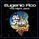 Eugenio Fico - The Night Jack (Original Mix)