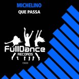 Michelino - Que Passa (Extended Mix)