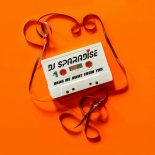 Dj Sparadise - Drag Me Away From You (Main MIx)