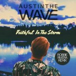 austintheWAVE - Faithful in the Storm (Robbie Rivera Extended Mix)