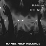 Rob Hayes - Feel Inside (Original Mix)