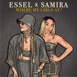 Essel x Samira - Where My Girls At? (Extended Mix)
