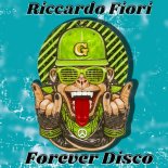Riccardo Fiori - Forever Disco (Original Mix)