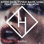 Simon Fava & Yvvan Back & LVGA Feat. Jonatan Malachi - Maria
