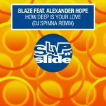 Blaze Feat. Alexander Hope - How Deep Is Your Love (DJ Spinna Extended Remix)