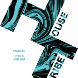 Yamariki - Call Out (Original Mix)