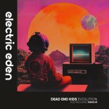 Dead End Kids - Evolution (Original Mix)