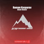 Roman Kasparov - Blade Runner (Original Mix)