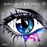 Raw Love - Dive Into My Soul (Original Mix)