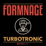 Turbotronic - Formnage (Extended Mix)