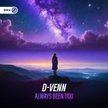 D-Venn - Always Been You (Extended Mix)