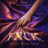 Luciid - Fxck (Devin Wild Edit) (Extended Mix)