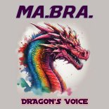 Ma.Bra. - Dragon's voice