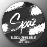 Block & Crown, Lissat - Love 2 Love U (Original Mix)