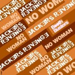 Jackers Revenge - No Woman (Original Mix)