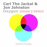 Carl The Jackal, Jon Johnstonl - Oxygen (Johan S Extended Remix)